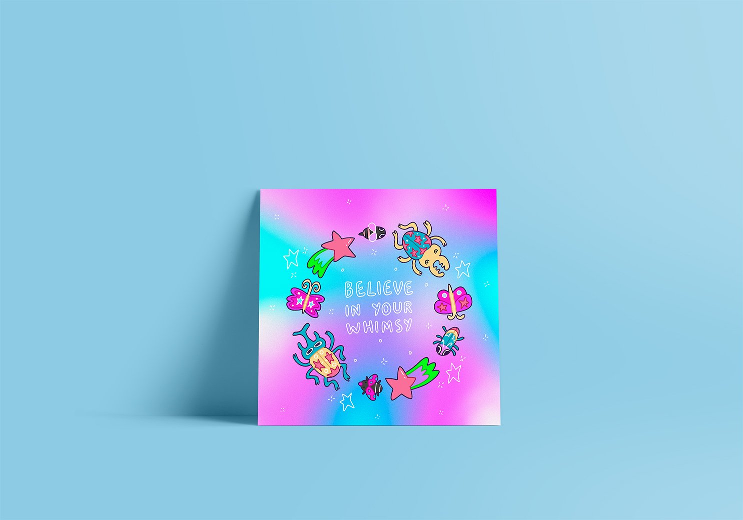 believe in your whimsy · 10x10