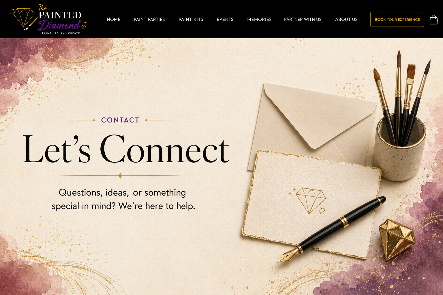 Let's Connect — Questions, ideas, or something special in mind? We're here to help.