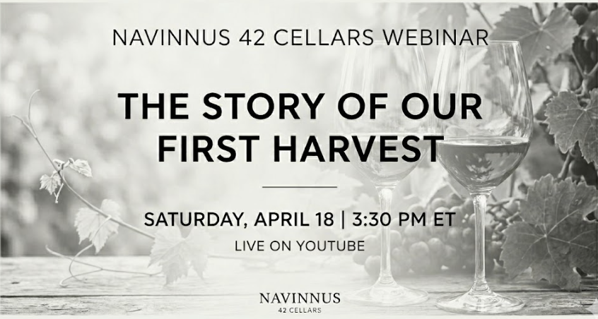 Join Us Live: The Story Behind Navinnus 42 Cellars + First Harvest Update