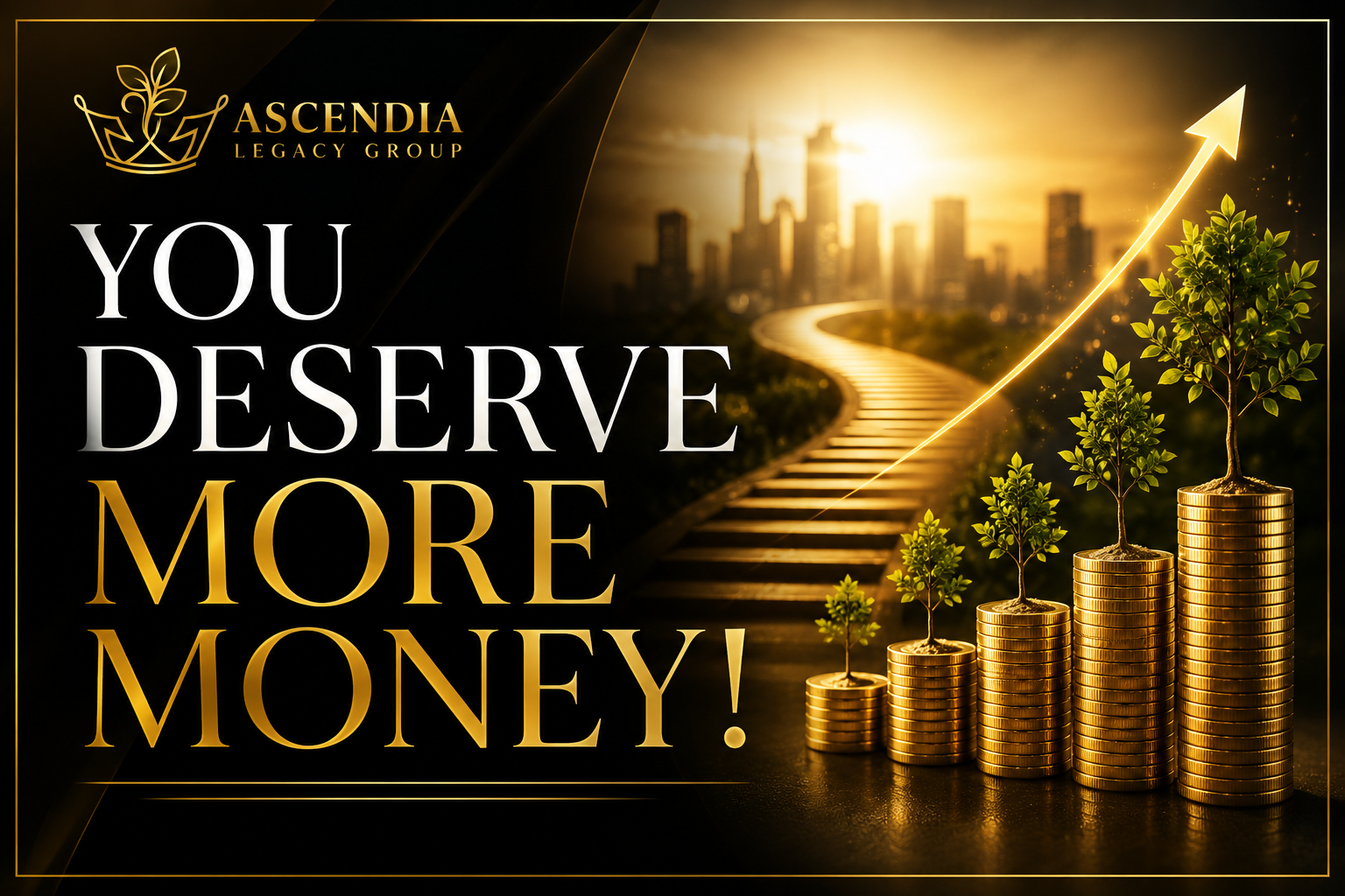 You Deserve More Money!