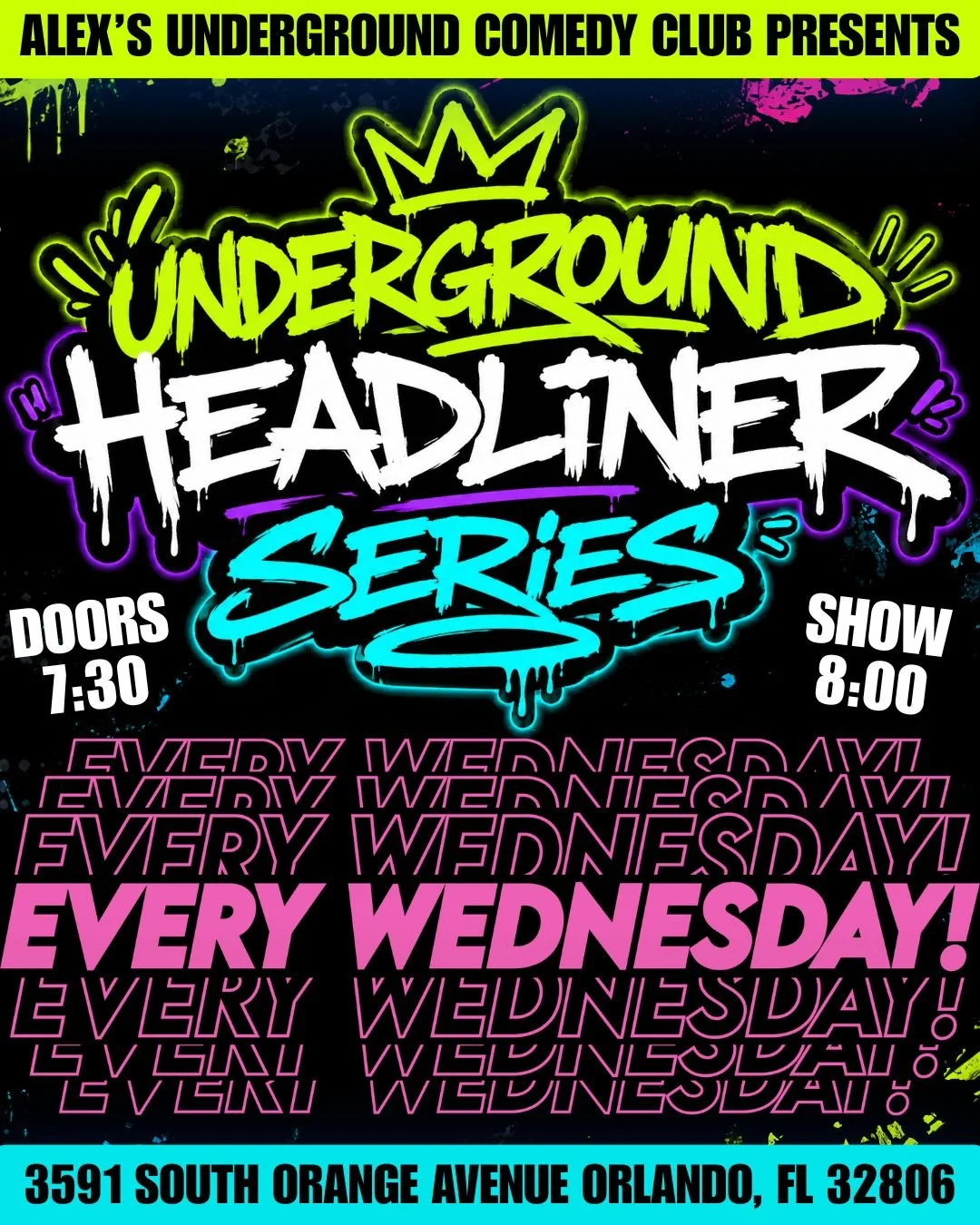 Wednesday, July 8th @ 8:00PM Underground Headliner Series