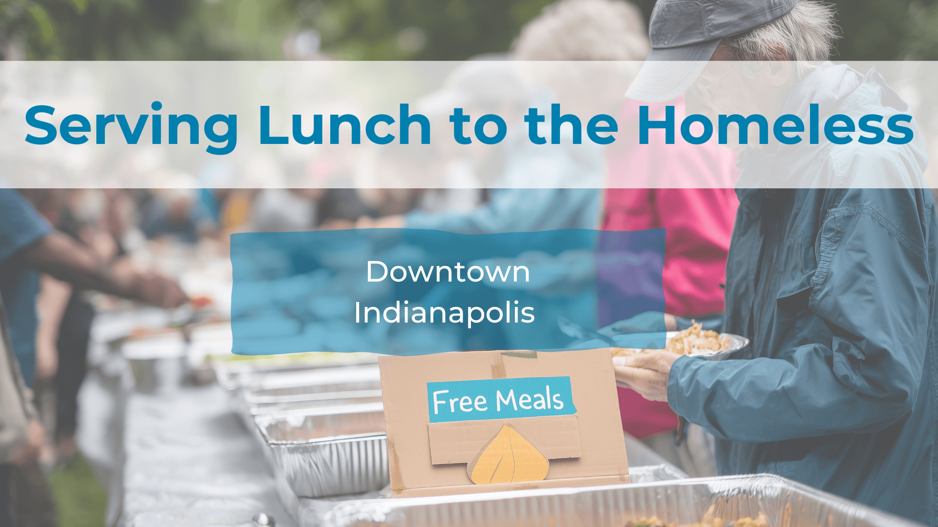 Serving Lunch to the Homeless