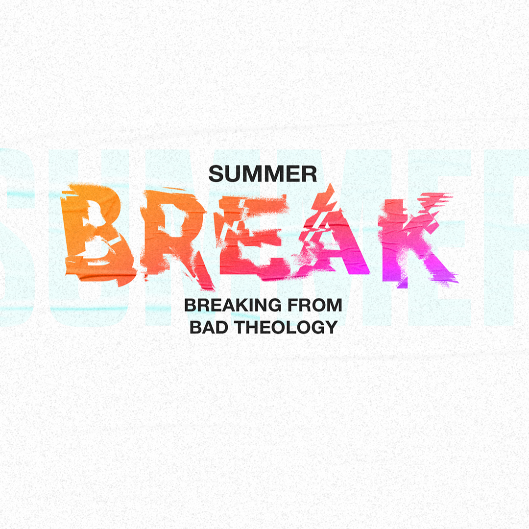 Summer Break