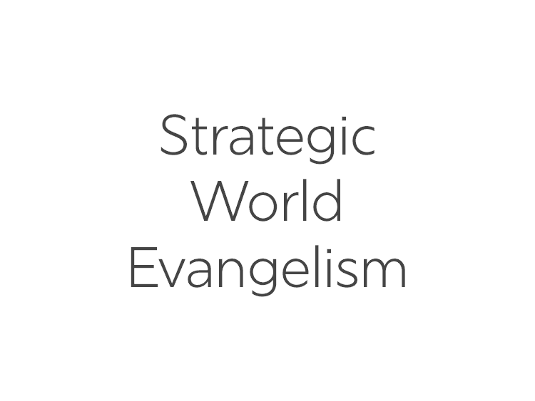 Strategic World Evangelism