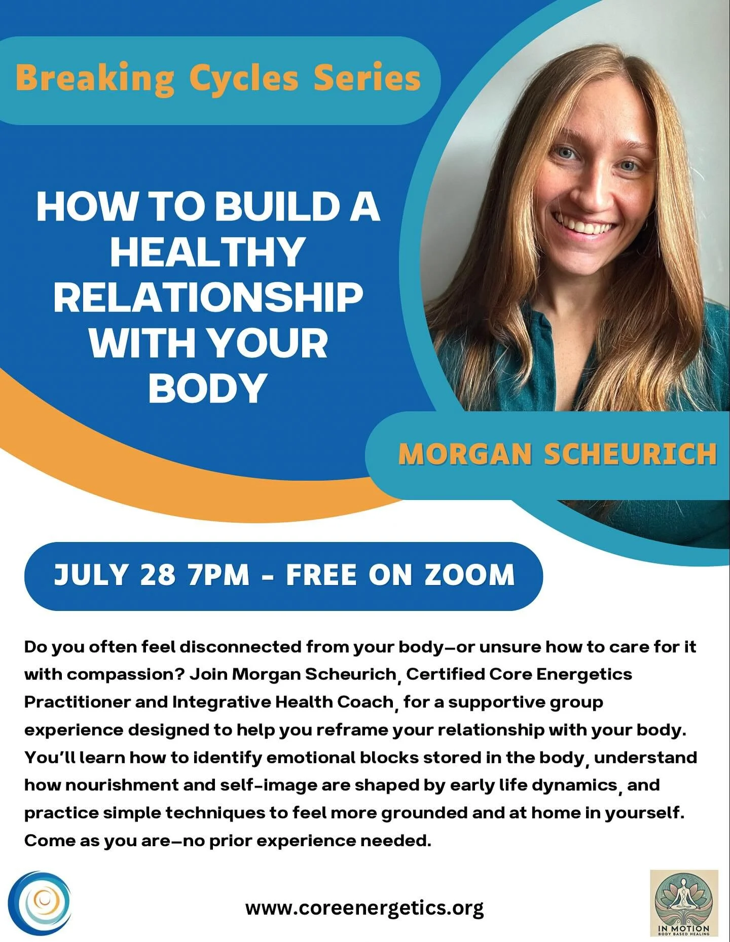 🌀 Breaking Cycles Series: How to Build a Healthy Relationship with Your Body
🗓️ Monday, July 28th at 7PM EST | 💻 Free on Zoom

Do you ever feel disconnected from your body&mdash;or unsure how to care for it with compassion? This free somatic-based