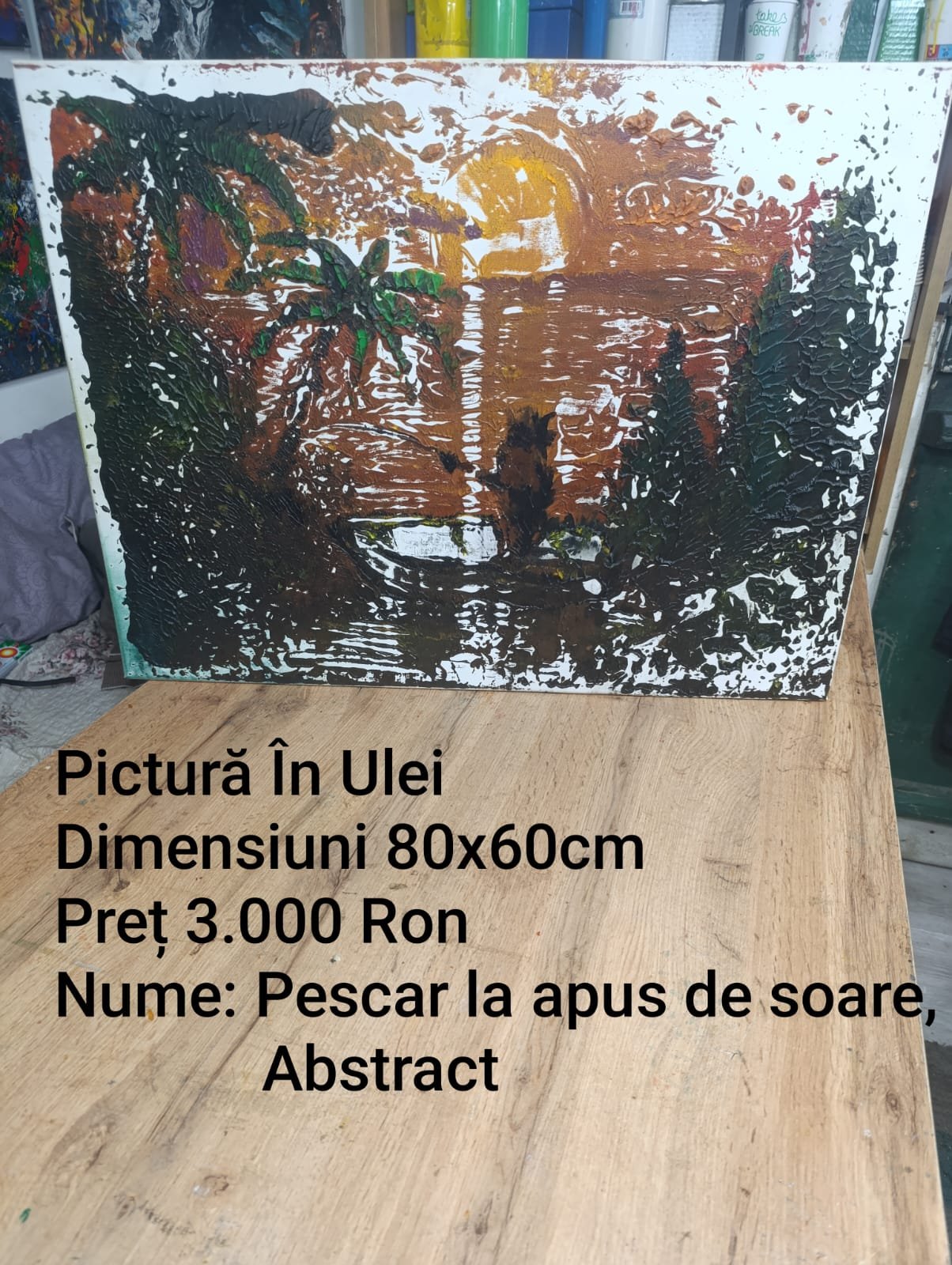 Abstract oil painting depicting a sunset scene with trees and a figure in a boat, accompanied by Romanian text describing the painting's size and price.
