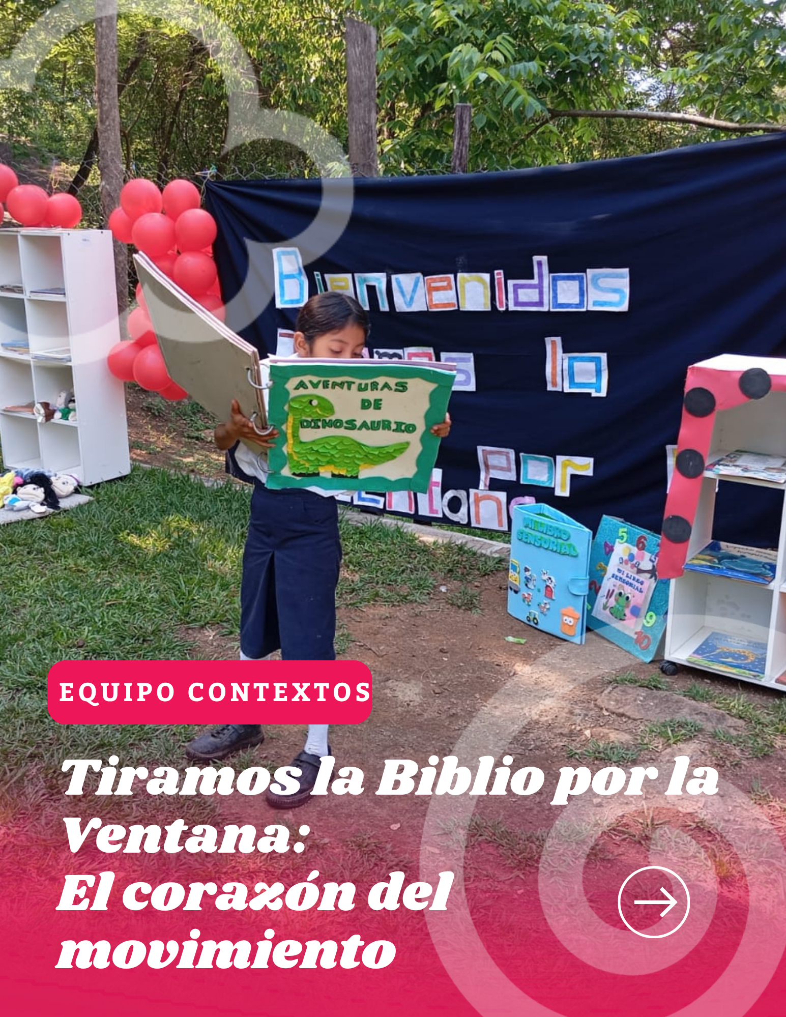 Tiramos la Biblio por la Ventana: El corazón del movimiento.