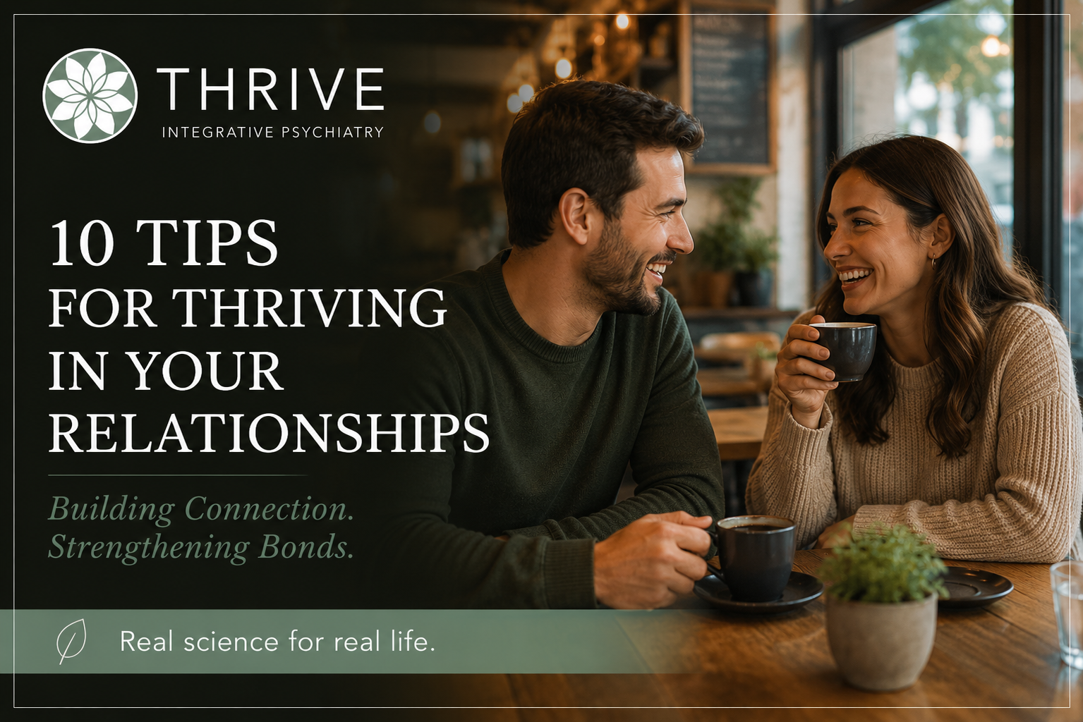 10 Tips for Thriving in Your Relationships