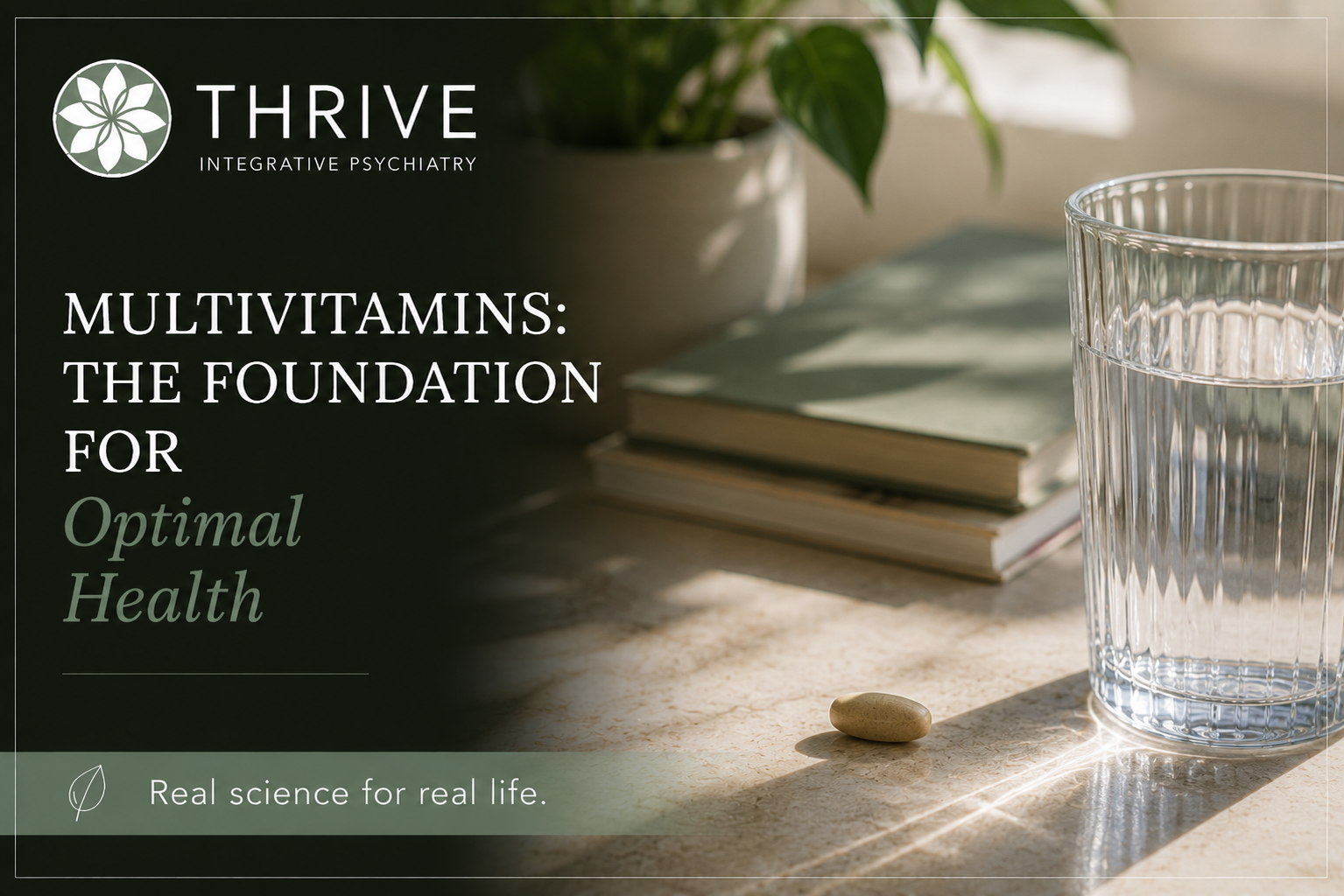 Multivitamins: The Foundation for Optimal Health
