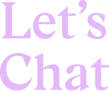 Text that reads "Let's Chat" in light purple font on a dark background.
