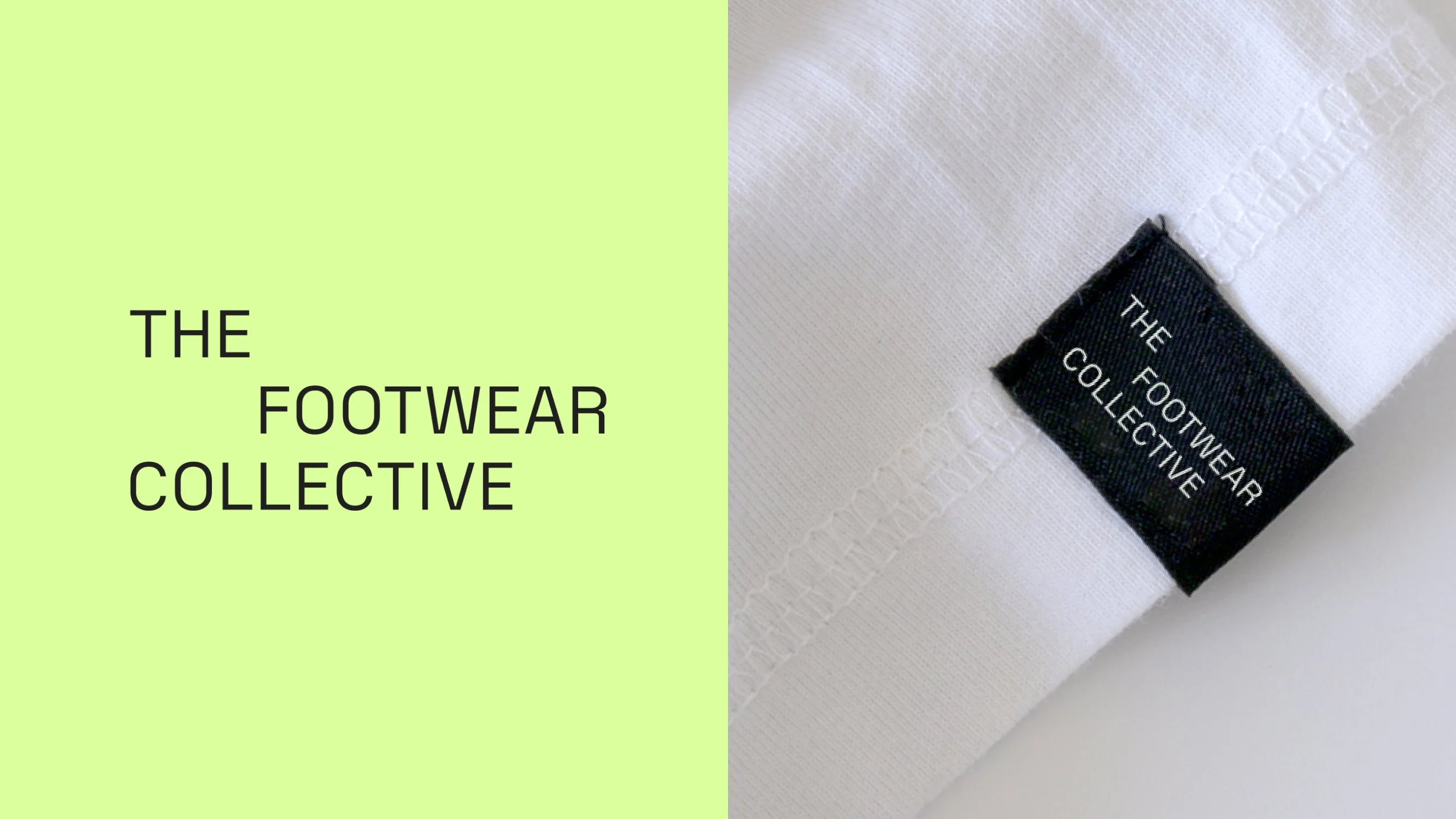 Side-by-side image of a neon green background with the black text 'The Footwear Collective' on the left and a close-up of white fabric with a black label reading 'The Footwear Collective' on the right.