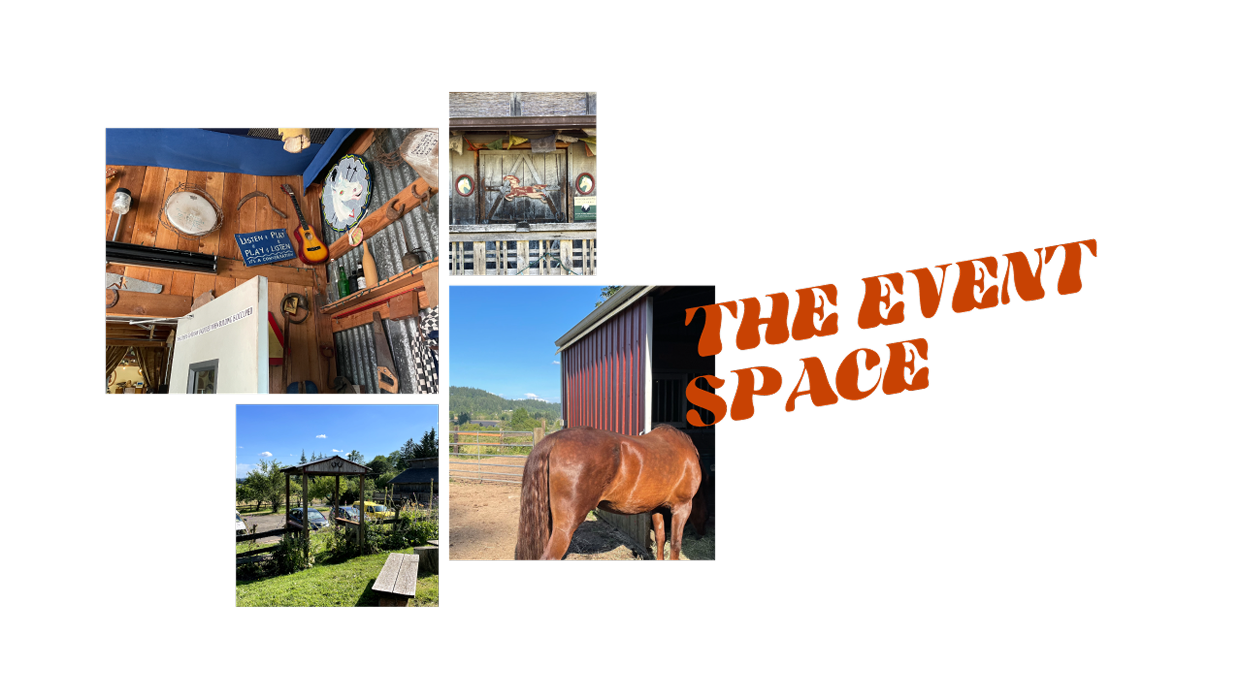 Collage of images featuring a rustic barn, a horse in a paddock, an outdoor picnic area, and an indoor space with musical instruments. Text overlays reading 'The Event Space' in orange.