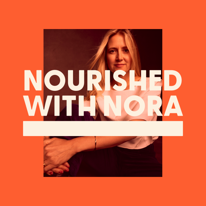A woman with blonde hair sitting with her arms crossed in front of her, with text overlaying her that reads 'NOURISHED WITH NORA' on a red-orange background.