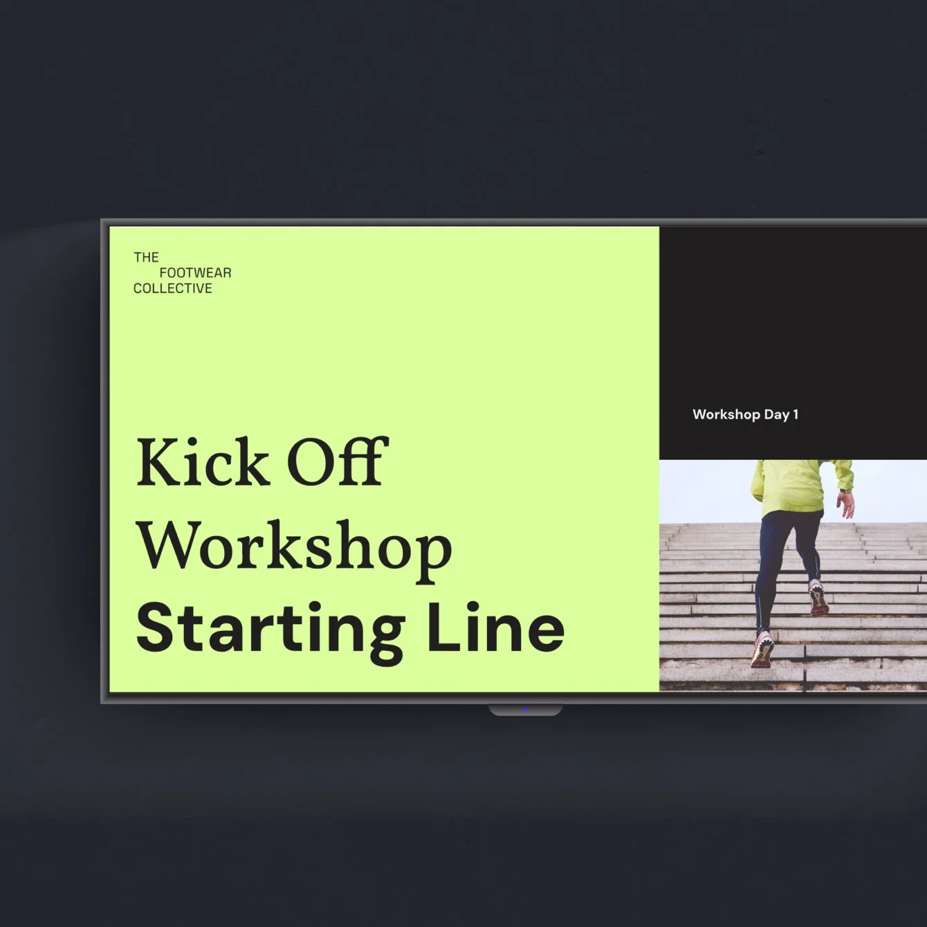 A screen with a green section displaying black text that reads 'Kick Off Workshop Starting Line' and a black section with white text that reads 'Workshop Day 1'. To the right, there is an image of a person in a green jacket and black pants climbing stairs.