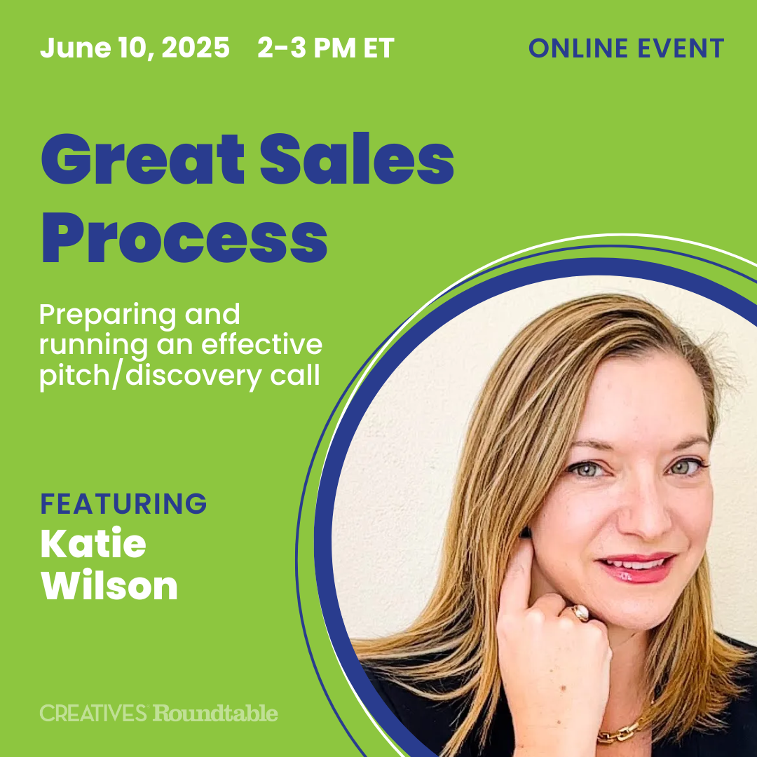 Katie’s Sales Process at Creatives Roundtable