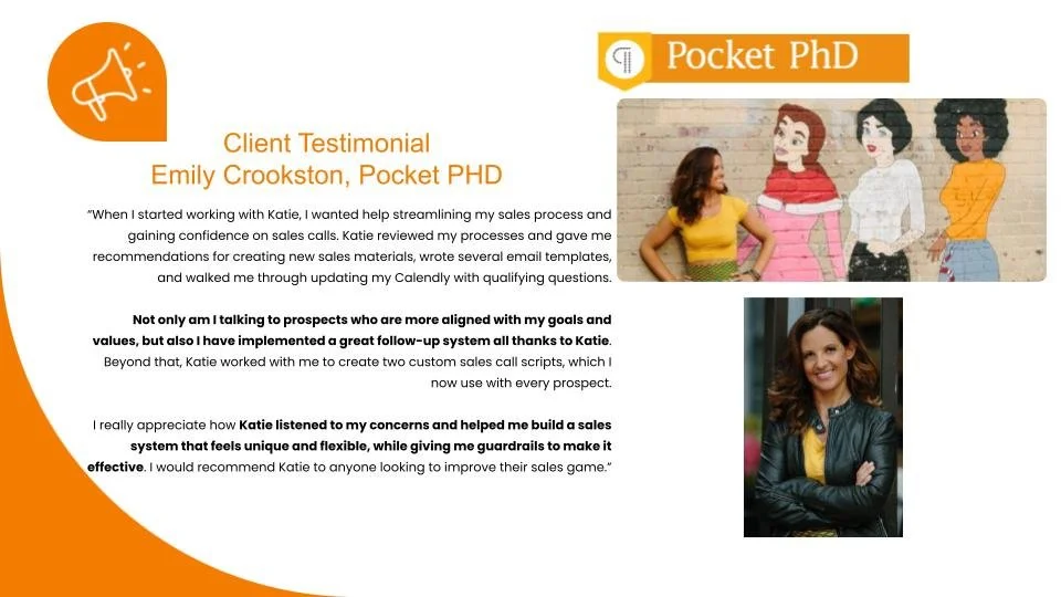 Client testimonial for Pocket PhD by Emily Crookston, highlighting Katie's help in streamlining sales processes, creating new sales materials, and implementing effective follow-up systems. Includes two images of a woman and Pocket PhD logo.