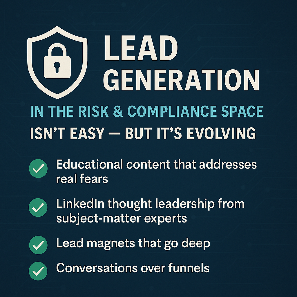 Lead Generation in the Risk & Compliance Space Isn’t Easy — But It’s Evolving.