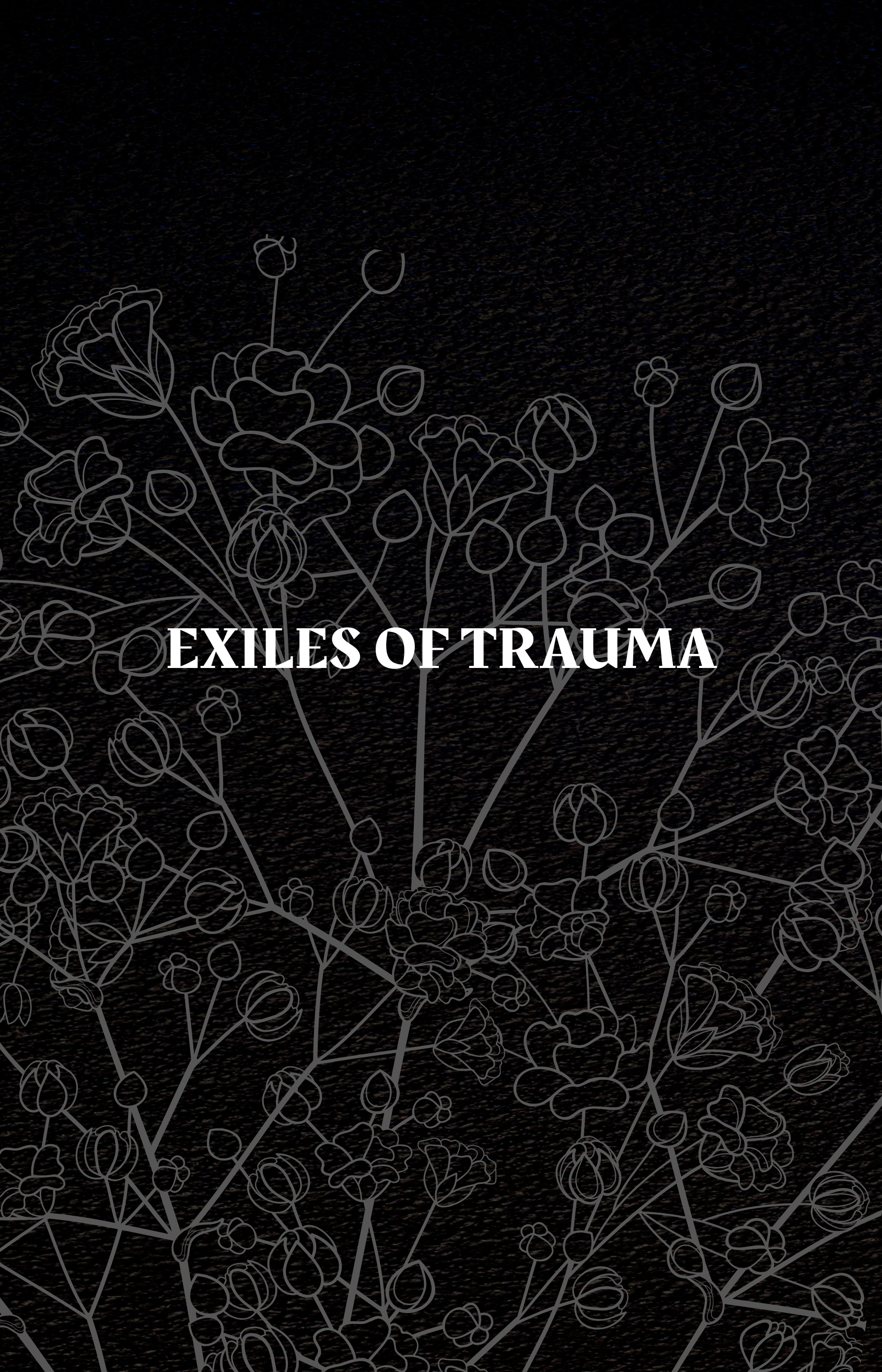 Exiles of Trauma