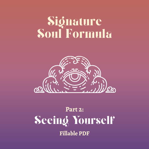 Signature Soul- Seeing Yourself- Fillable PDF