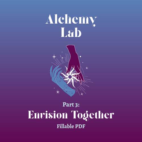 Alchemy Lab- Envision Together- Fillable PDF