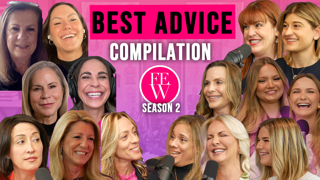 The Most Powerful Advice From Women Who Built Extraordinary Careers&nbsp;&nbsp;&nbsp;(Season 4 Bonus Episode 2)