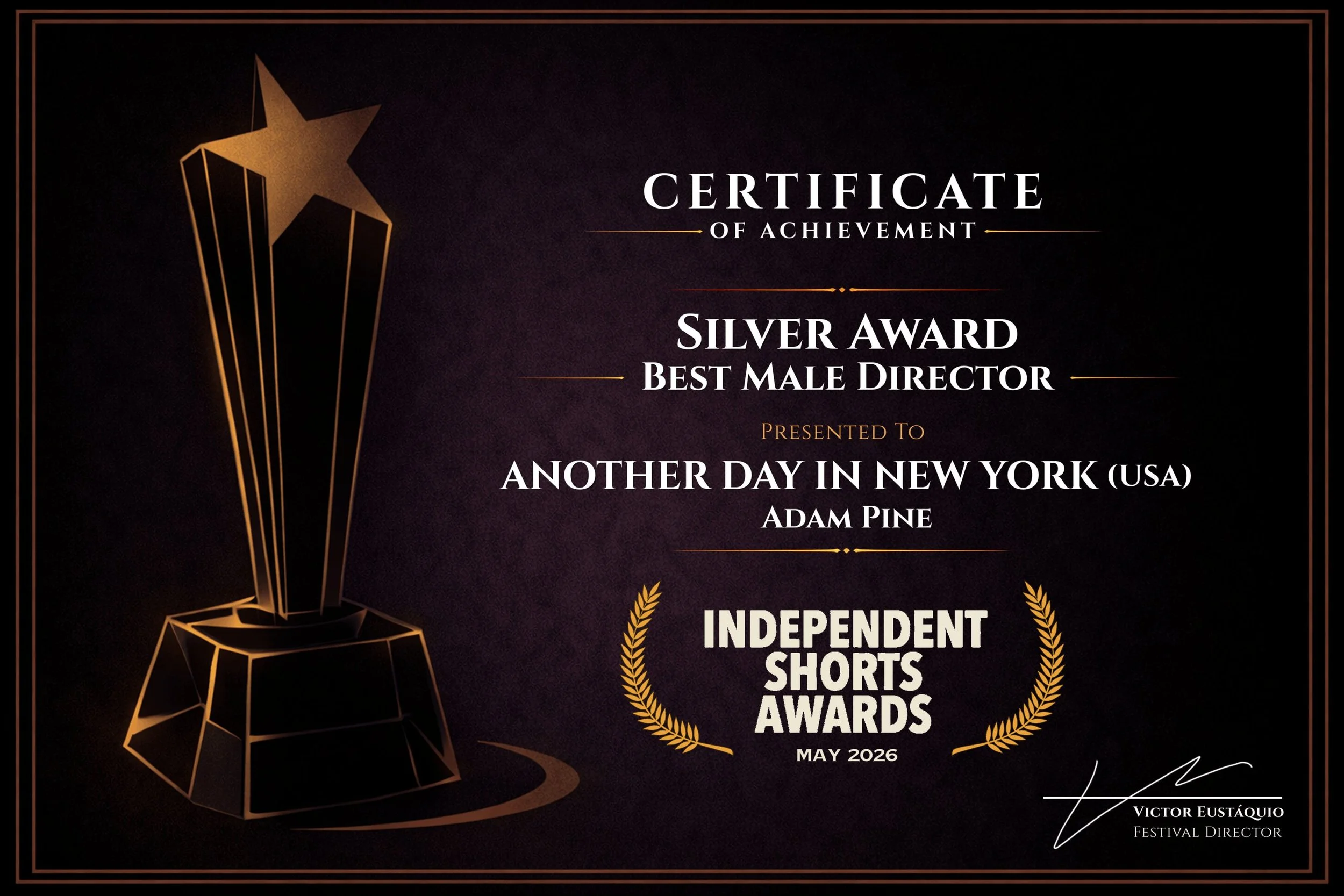 Certificate of achievement for Best Male Director awarded to Adam Pine at the Independent Shorts Awards, May 2026, designed with a black background, gold accents, and a stylized gold star trophy.