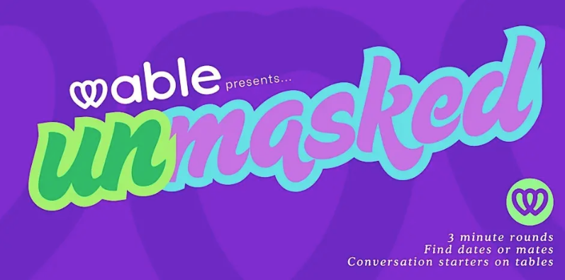 Event poster. Purple background with green and blue text, announcing the title "Wable presents...Unmasked" in a large font.