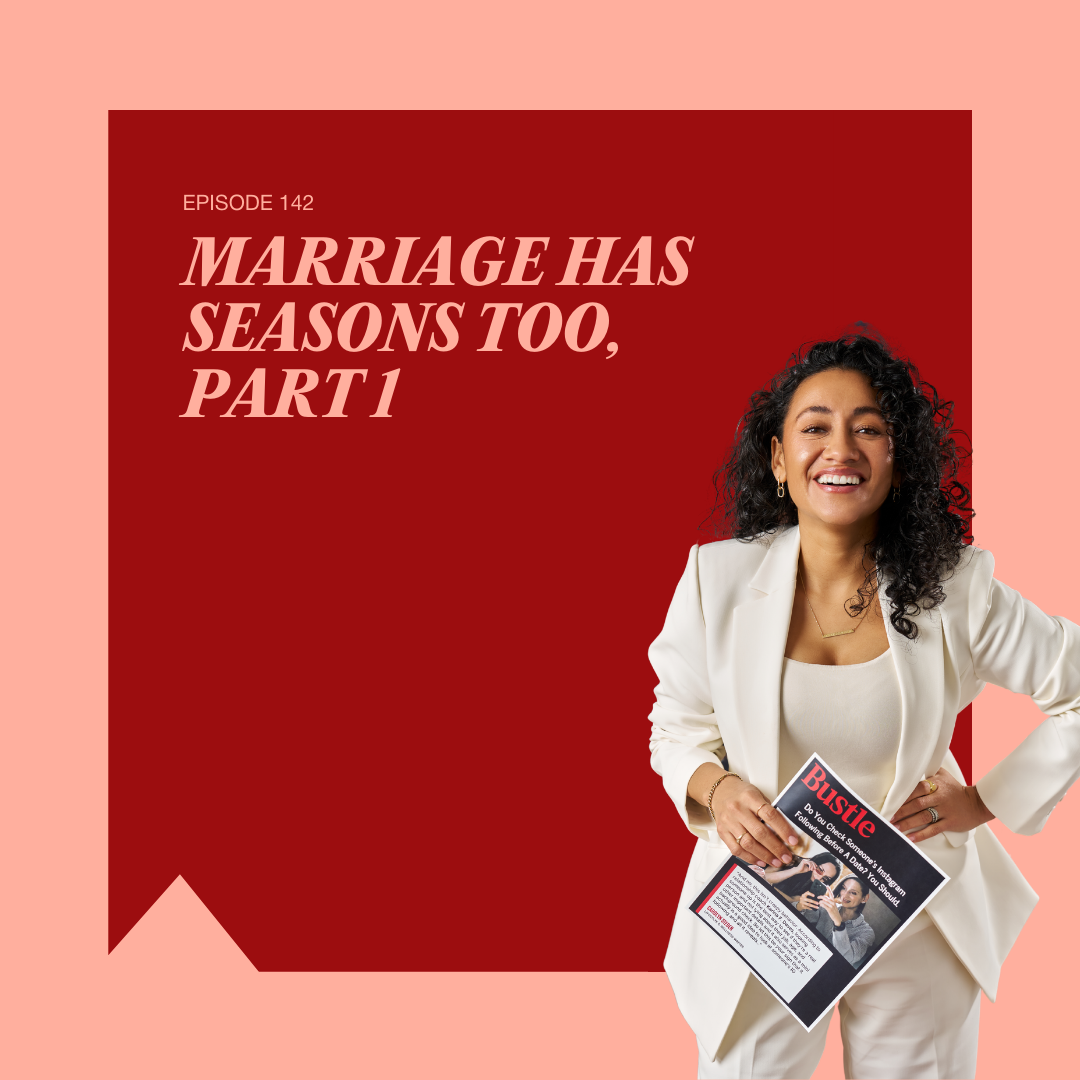 142. Marriage Has Seasons Too, Part 1