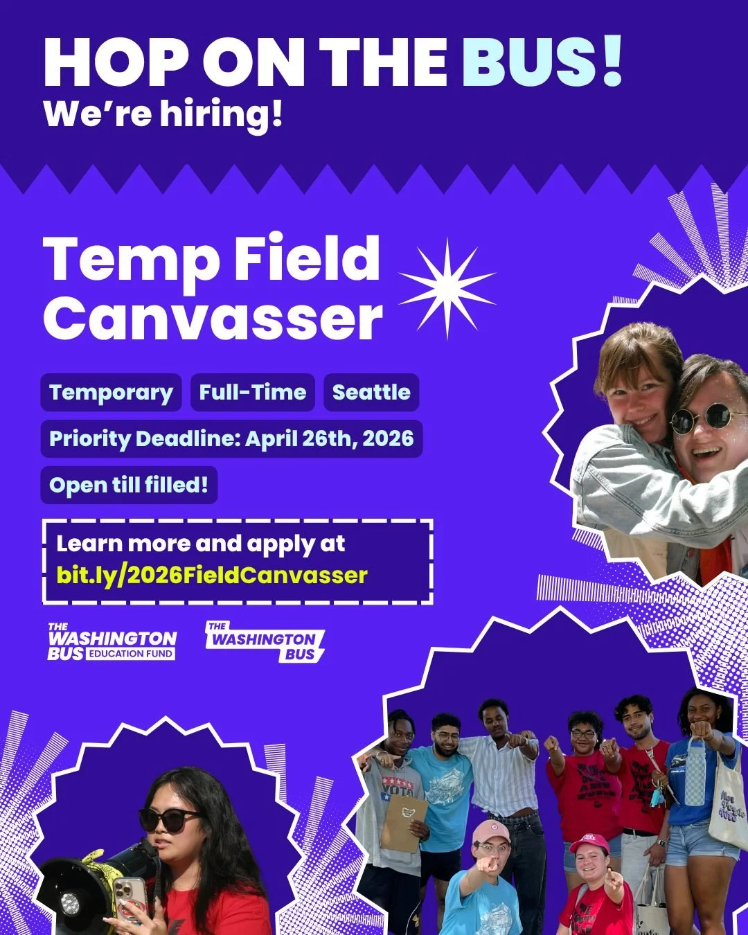 BUS JOB ALERT! The Washington Bus is seeking energetic and enthusiastic Field Canvassers to join in our efforts to mobilize thousands of young people to vote in the Primary and General Elections for our endorsed candidates and ballot measures!

If yo