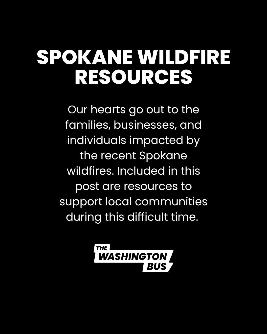Hey Bus Fam, sharing these resources to support friends and communities in Spokane during this difficult time. Please share and repost to spread the message!