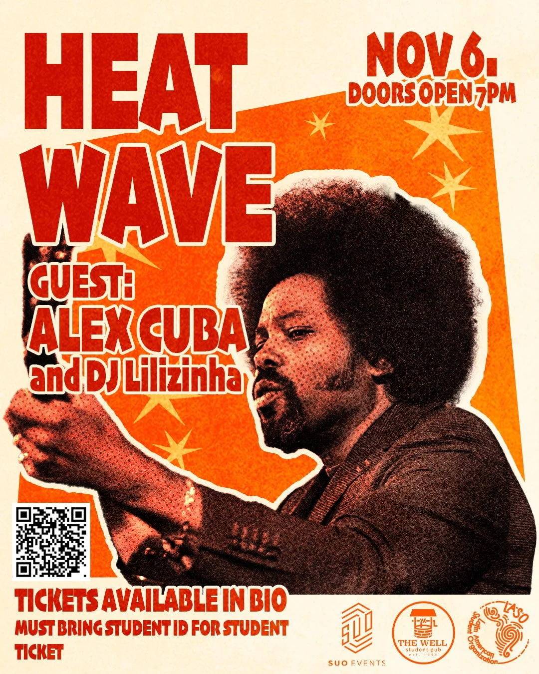 Poster advertising an event called  Heat Wave on November 6th at 7 PM, featuring guest Alex Cuba and DJ Lilizinha at The Well student pub. The poster has an orange and red color scheme with a photograph of a man with an afro hairstyle.