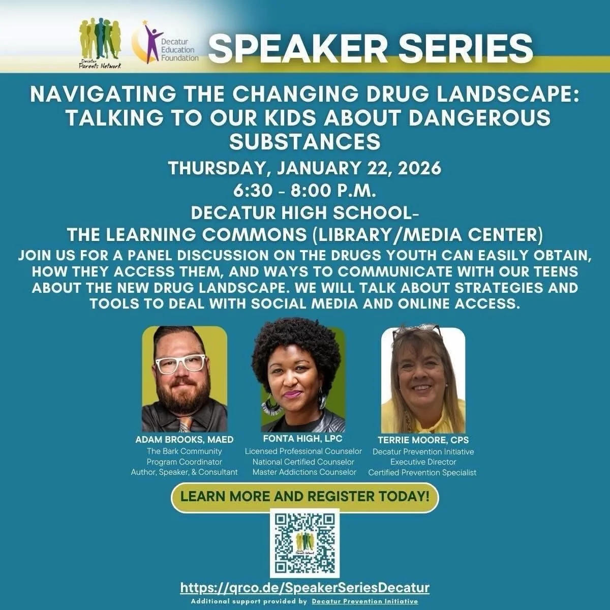 Mark your calendars for our next Speaker Series on Thursday, January 22nd!

We&rsquo;re partnering with our friends at Decatur Prevention Initiative and Decatur Parents Network to bring you a panel discussion on &ldquo;Navigating the Changing Drug La