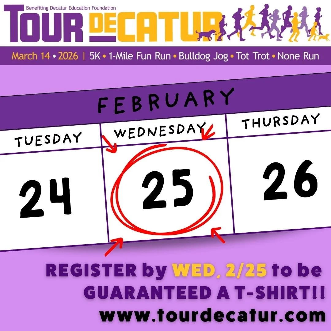 Funds raised from the Tour deCatur support Decatur Education Foundation&rsquo;s many programs and initiatives supporting students, teachers, and the Decatur community. Go to tourdecatur.com to register! Register by February 25th to be guaranteed a t-