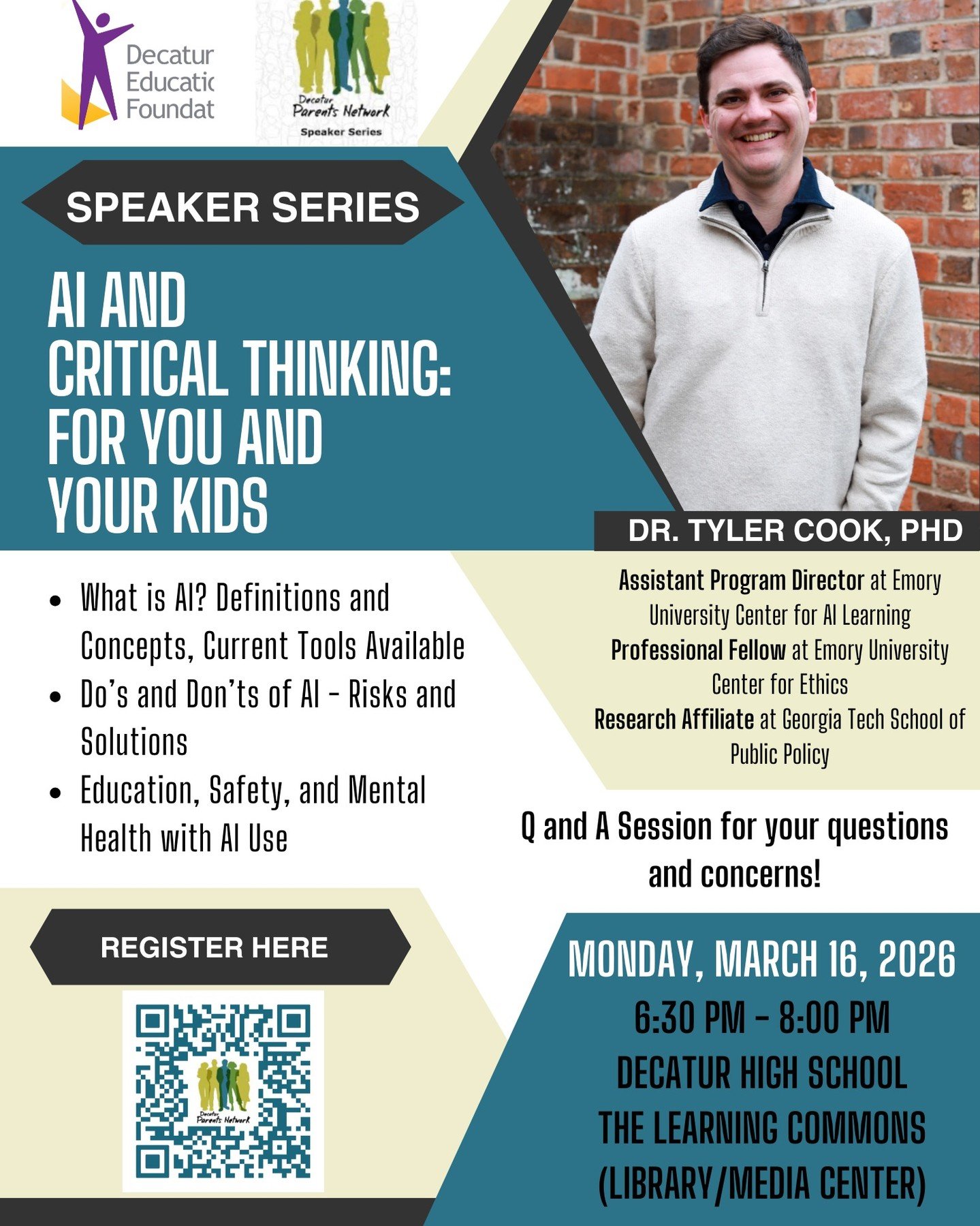 Our next Speaker Series is Monday March 16, 2026 6:30-8:00 p.m. at the Decatur High School-The Learning Commons (Library/Media Center)

Join us for an evening with Artificial Intelligence expert, Dr. Tyler Cook from Emory University.

Register at QR 
