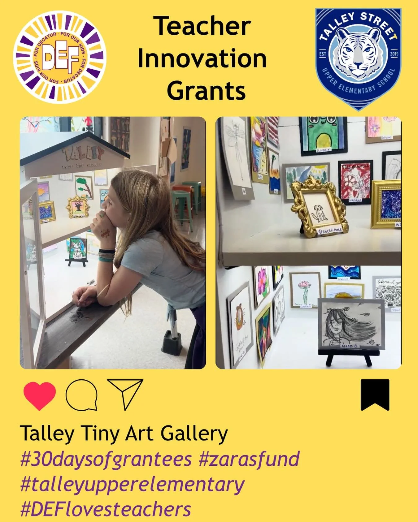 Colleen Dunbar received a DEF Teacher Innovation Grant to create a Tiny Art Gallery at Talley Upper Elementary School! 🎨🖼️
 
Ms. Dunbar&rsquo;s goal was to amplify her students&rsquo; voices though the visual arts by providing a fun student-led spa