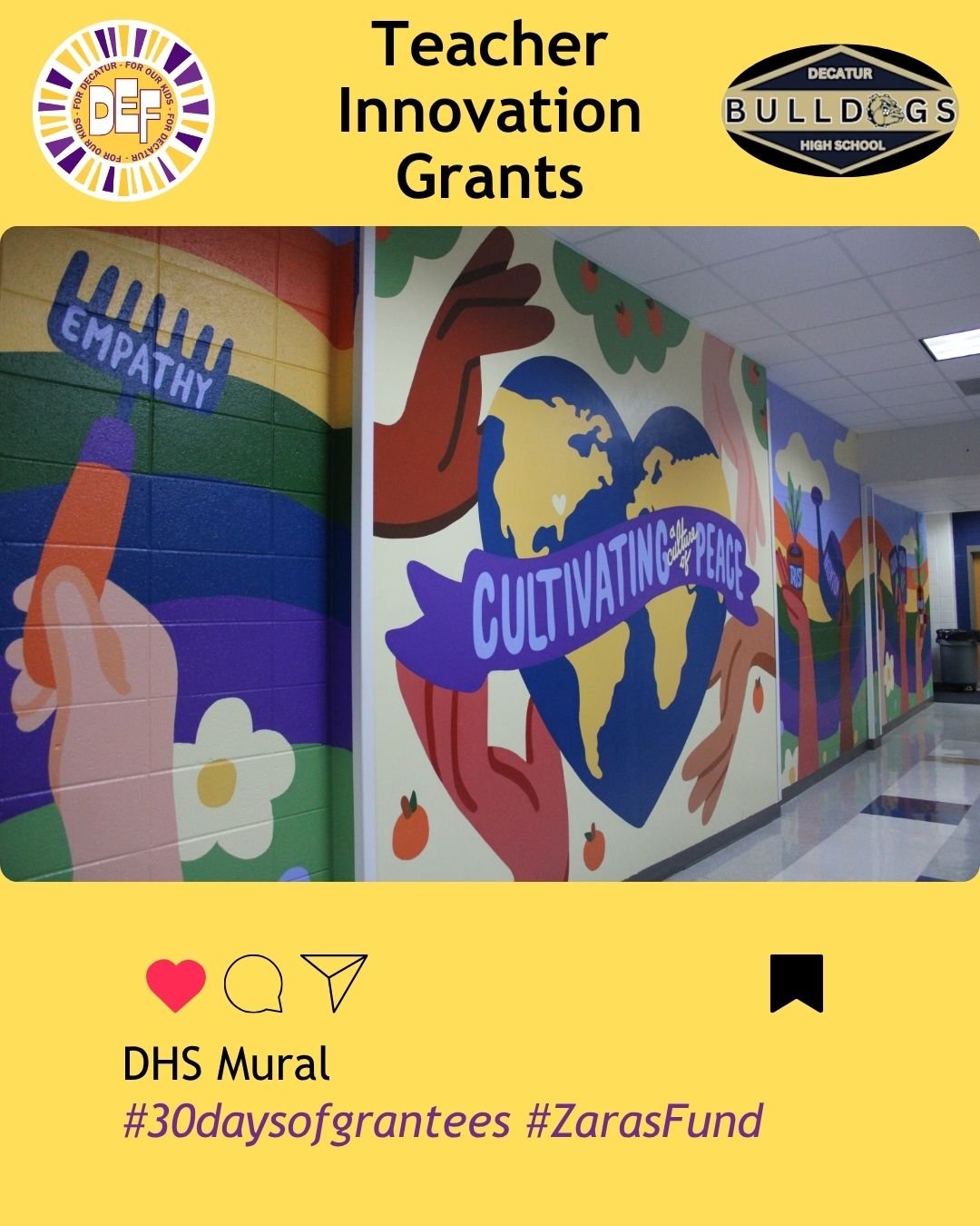 DEF funded a mural at @csddecaturhigh , focused on how the community is actively "Cultivating a Culture of Peace". This mural was designed by students from DHS with professional assistance from Paint Love's Mural Coordinator and was painted