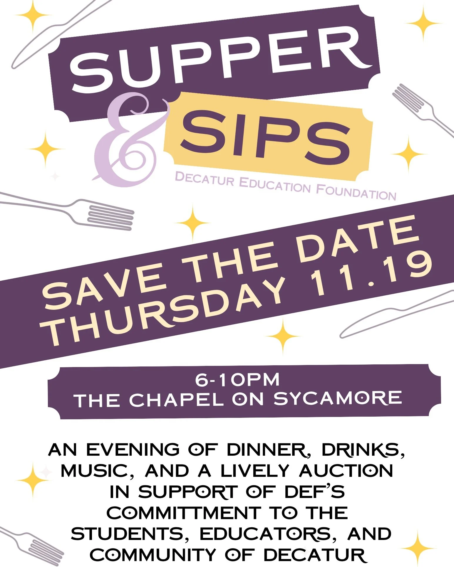 SAVE THE DATE!

Supper &amp; Sips returns on Thursday, November 19th at The Chapel on Sycamore!

Join us for a FUN night that has REAL impact. Because every Decatur student, in every Decatur school, deserves a community behind them. 💜

Tickets open 
