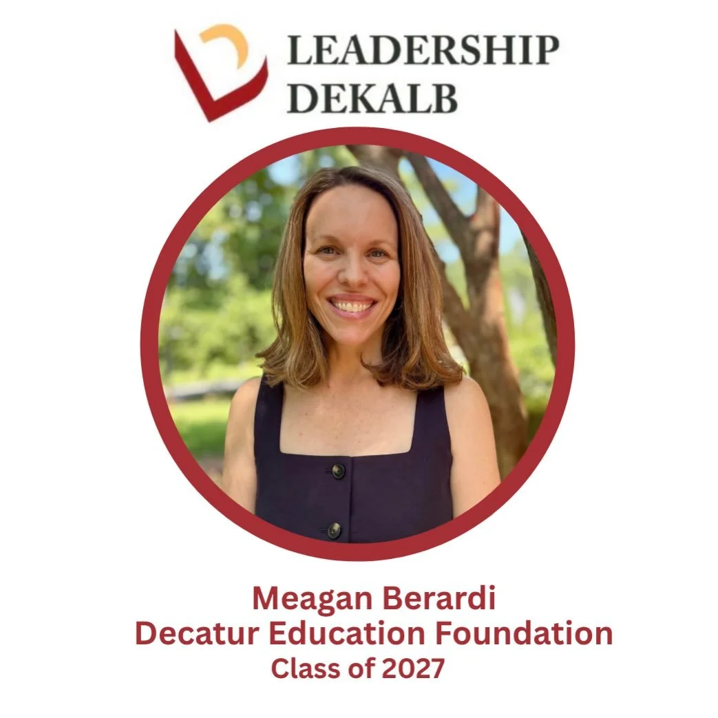 We&rsquo;re proud to announce that DEF Executive Director Meagan Berardi has been selected for the Leadership DeKalb Class of 2027. She joins leaders from government, business, education, healthcare, nonprofits, and other sectors across metro Atlanta