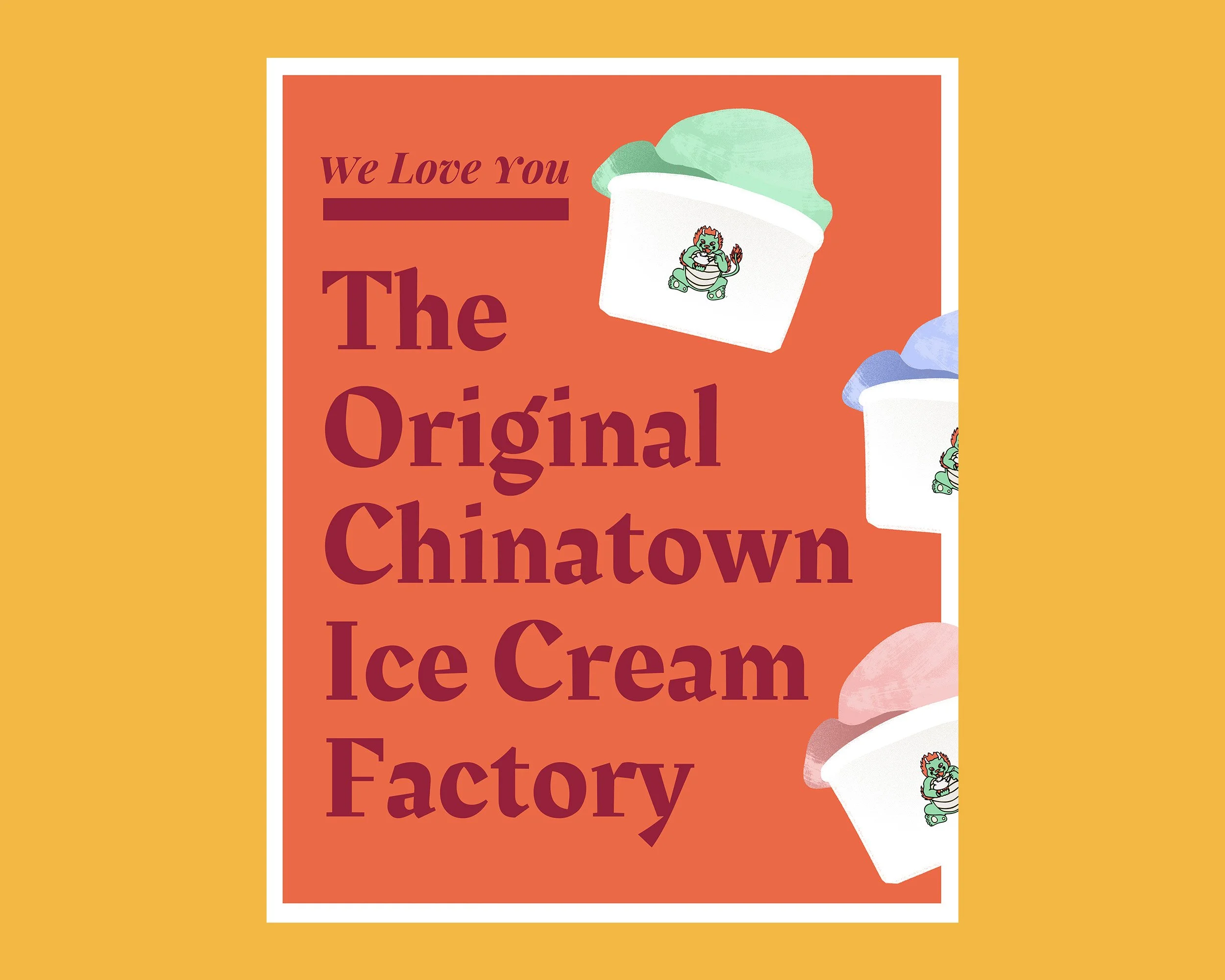 A colorful sign for an ice cream shop titled 'We Love You The Original Chinatown Ice Cream Factory' with illustrations of ice cream cups and a cartoon lion mascot.