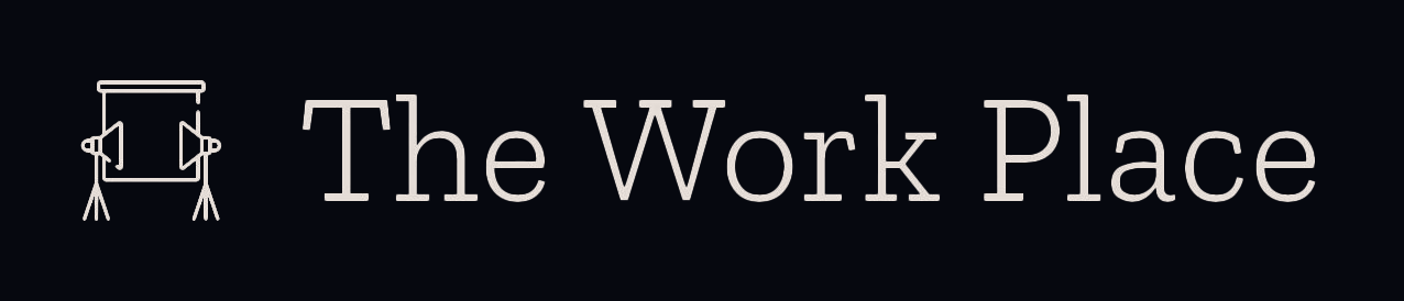 The Work Place