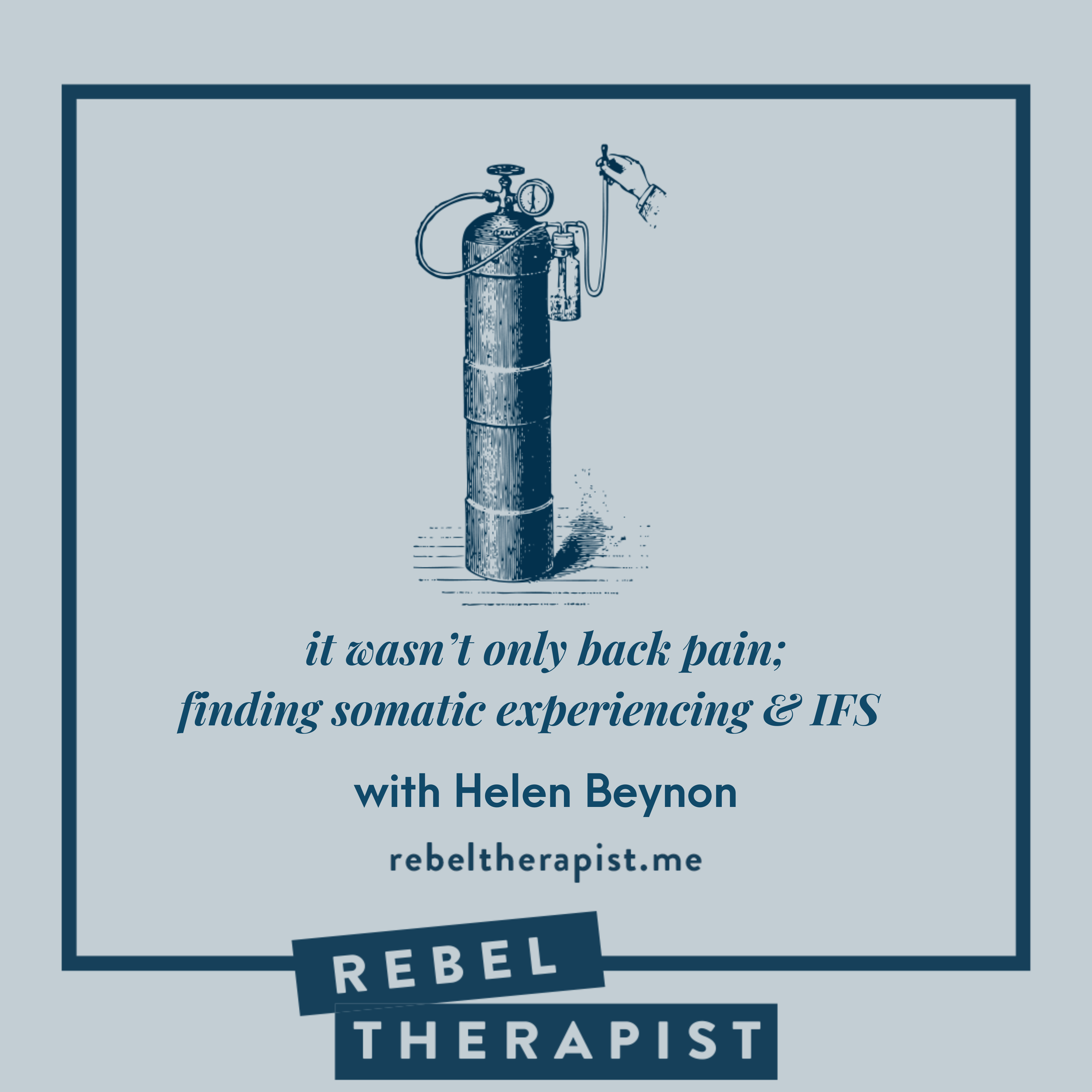 It Wasn’t Only Back Pain: How Helen Found Somatic Experiencing And IFS