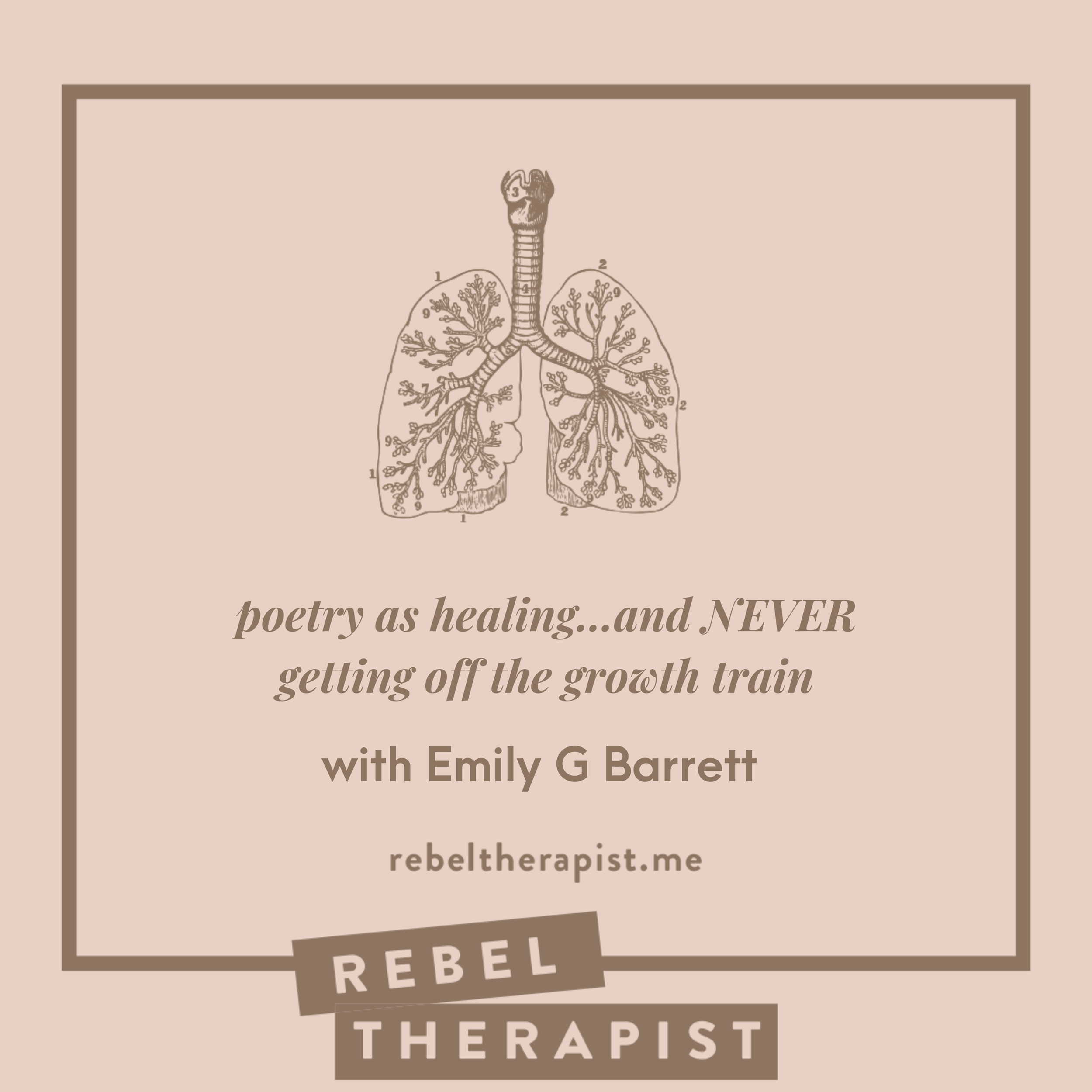 Poetry As Healing And NEVER Getting Off The Growth Train With Emily G Barrett