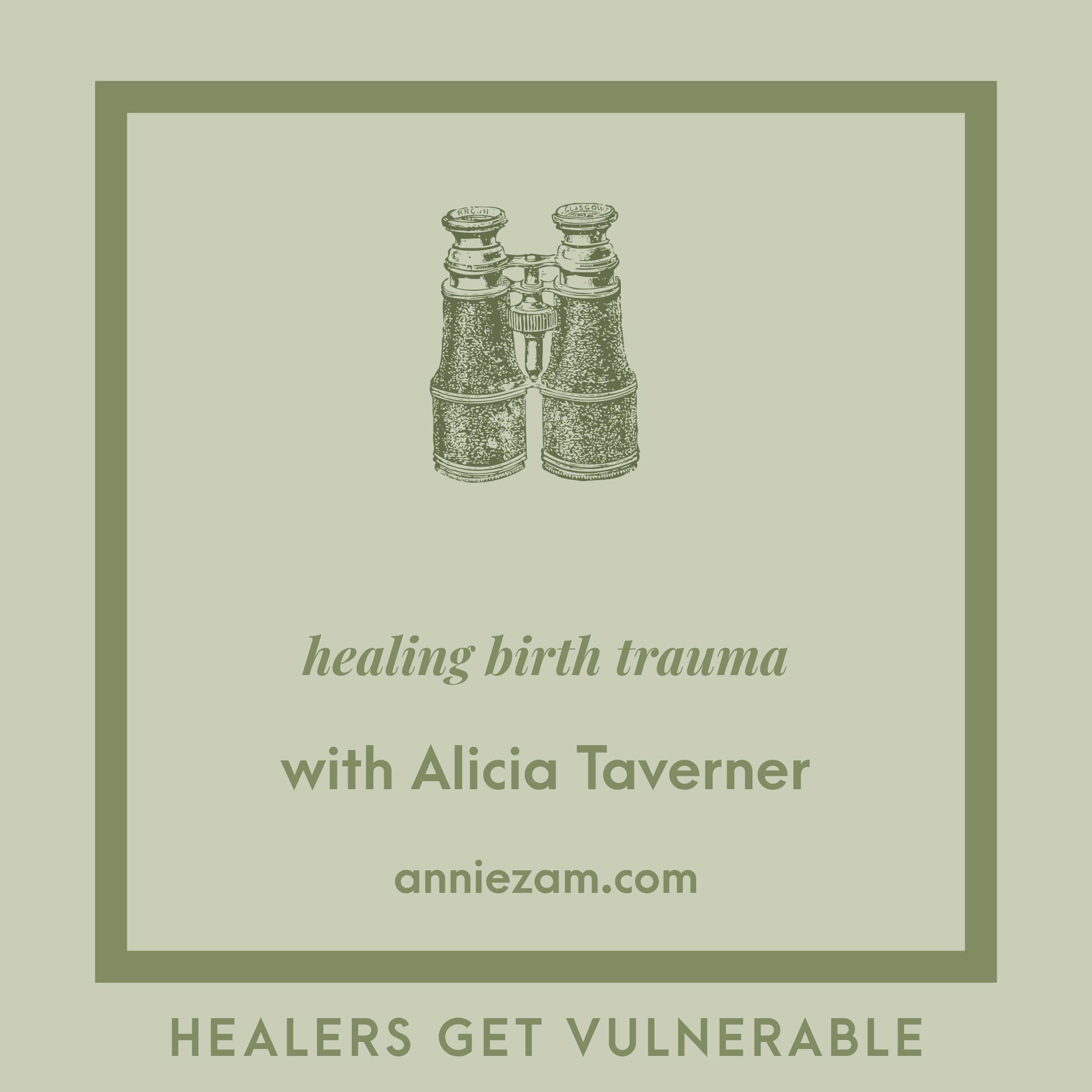 Healing Birth Trauma With Alicia Taverner
