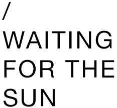 Texte indiquant : 'Waiting for the sun'