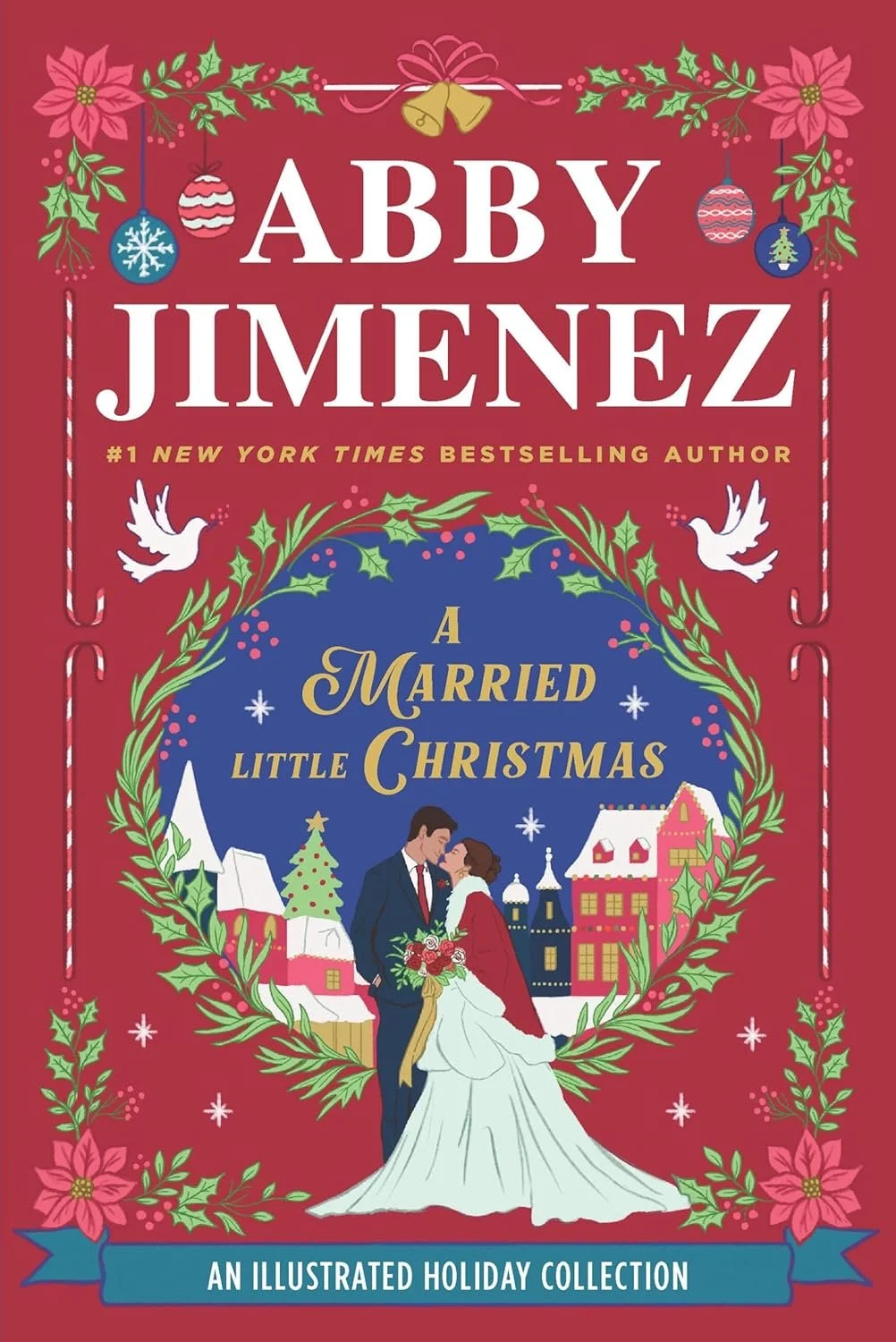 Book cover titled "A Married Little Christmas" by Abby Jimenez, featuring holiday-themed illustrations including a couple in wedding attire, surrounded by Christmas decorations, holly, poinsettias, and snowflakes.