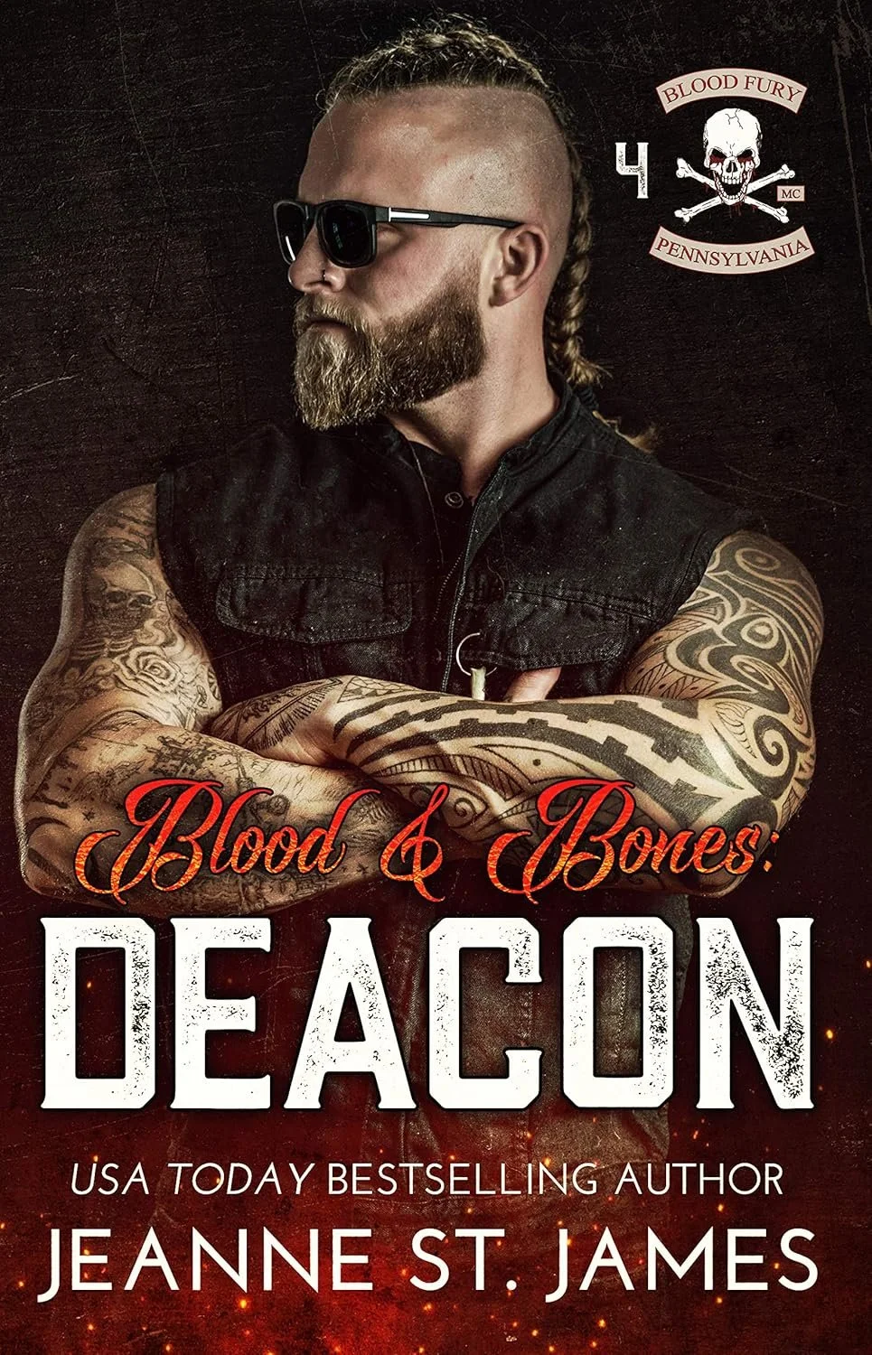 Book cover featuring a bearded man with tattoos, sunglasses, and a sleeveless vest, crossing his arms. The title is "Blood & Bones: Deacon" by Jeanne St. James, with a logo in the top right corner that reads "Blood Fury Pennsylvania" with a skull and crossbones design.