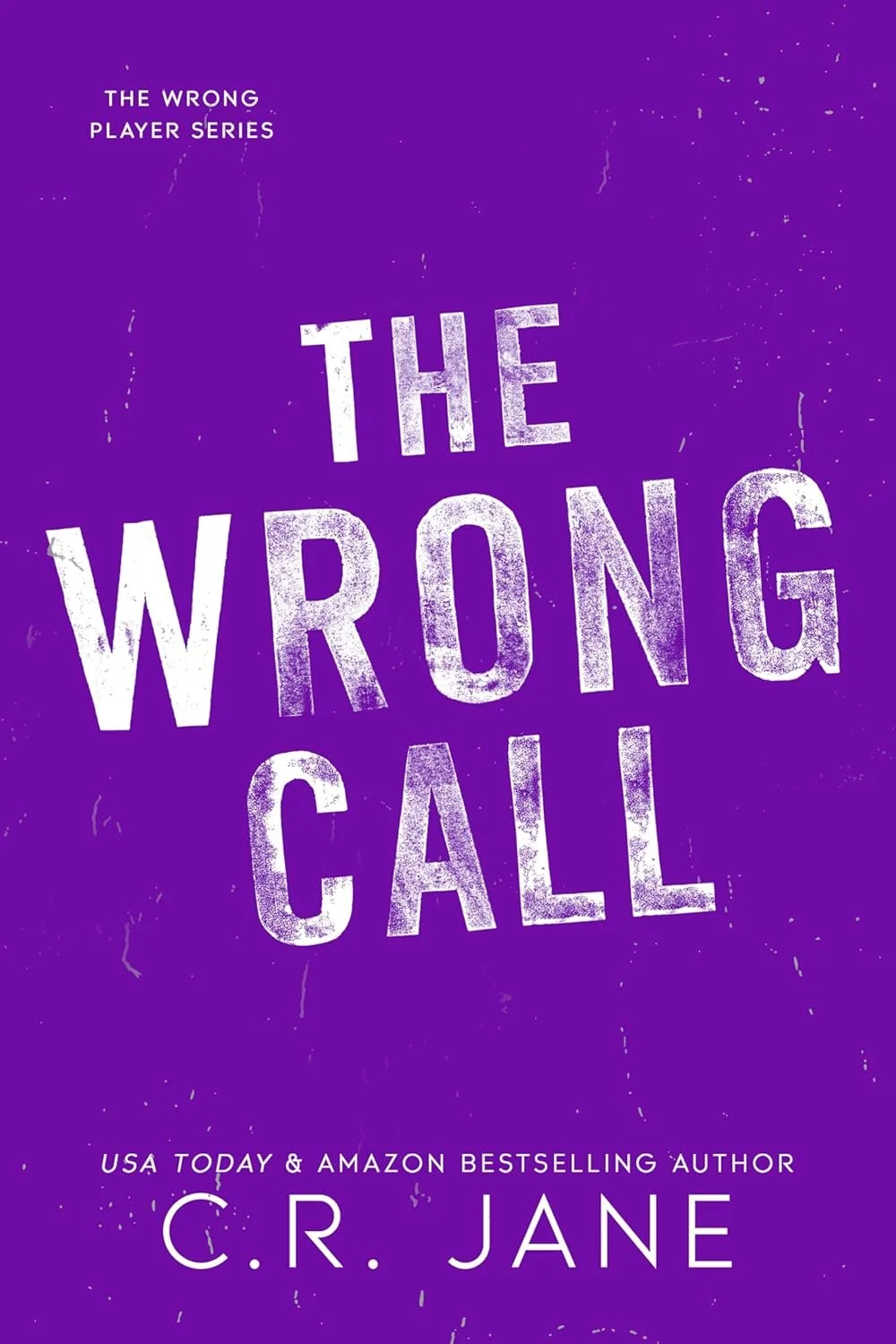 Apr 1: The Wrong Call by C.R. Jane