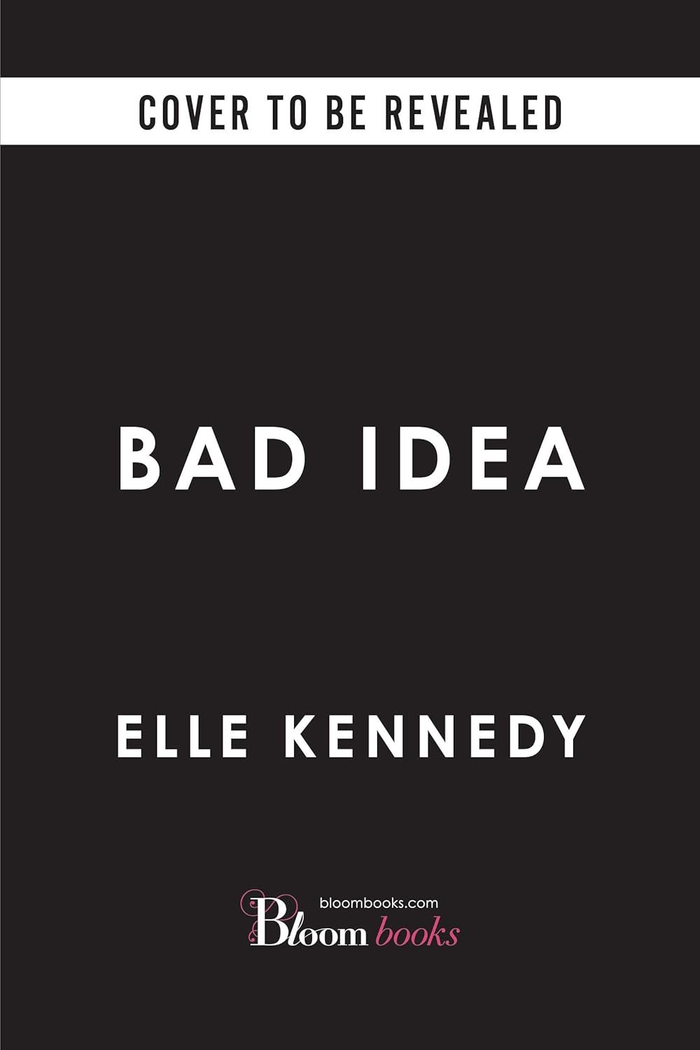Nov 3: Bad Idea by Elle Kennedy