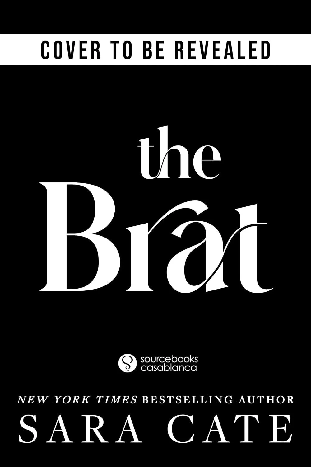 Feb 2: The Brat by Sara Cate
