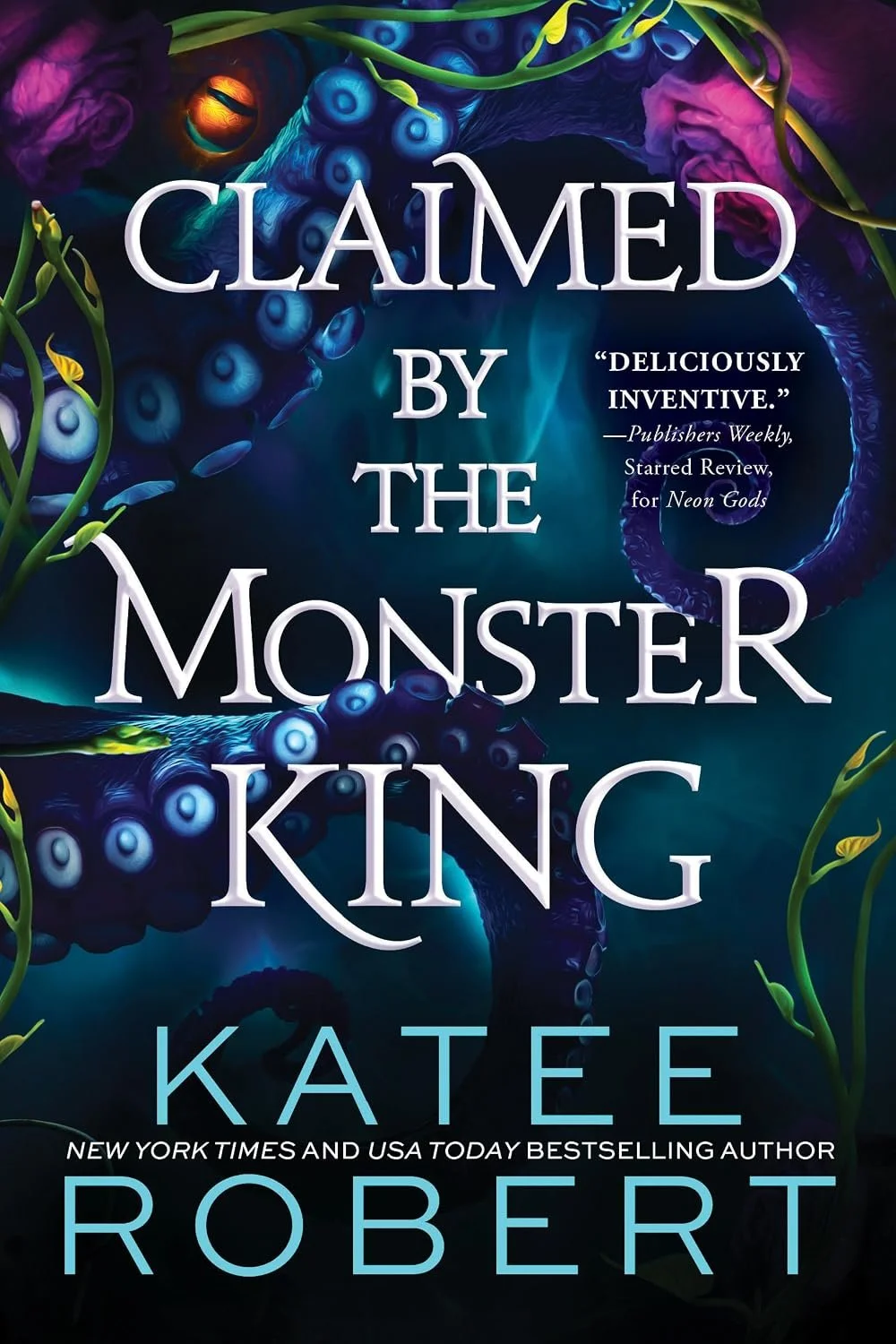 Feb 9: Claimed by the Monster King by Katee Robert